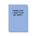 Things I Need To Do Notebook