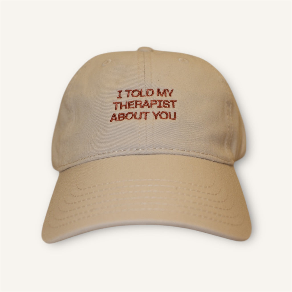 I TOLD MY THERAPIST ABOUT YOU