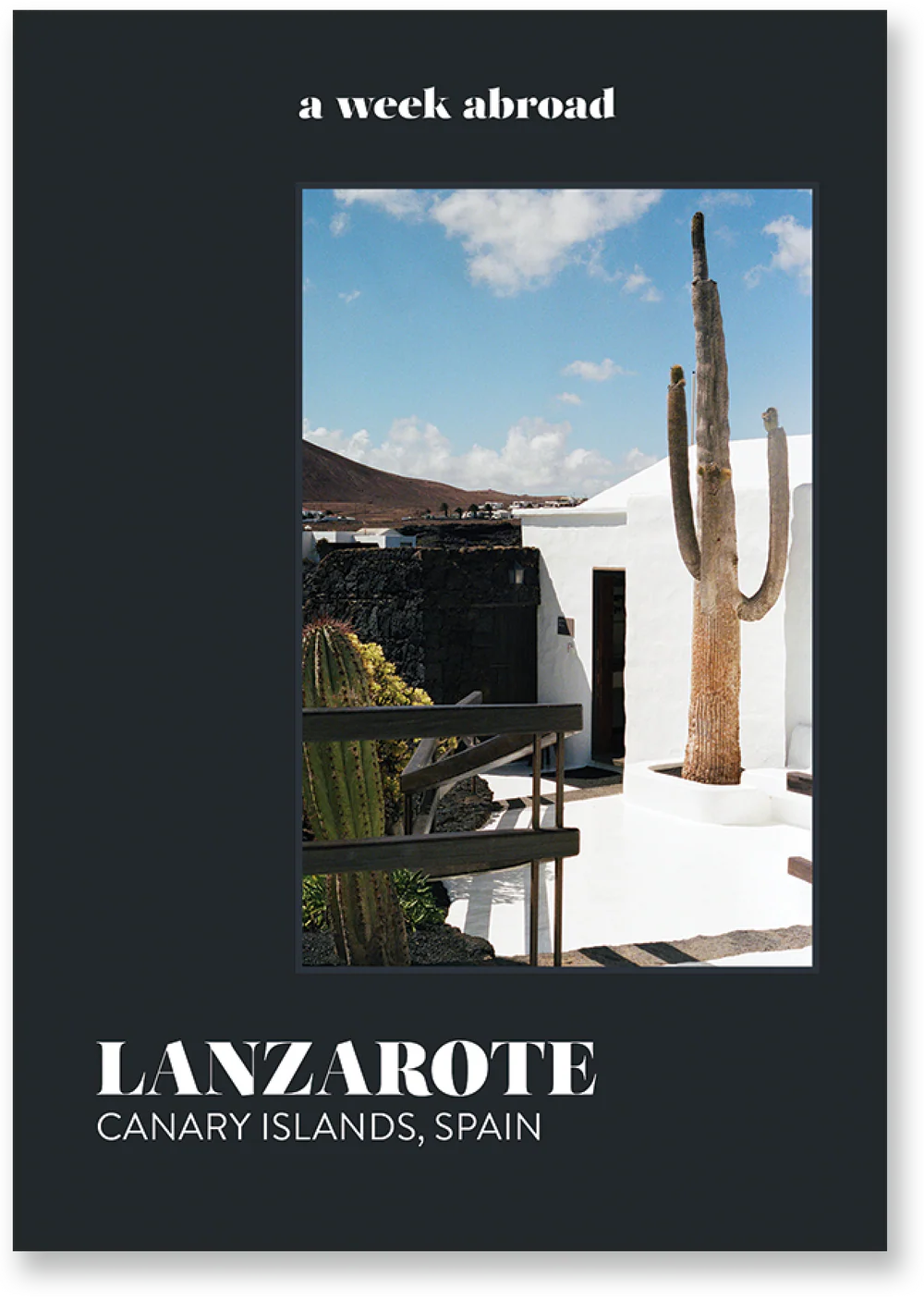 A Week Abroad Lanzarote